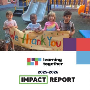 Learning Together 2025-2026 Impact Report